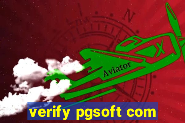 verify pgsoft com